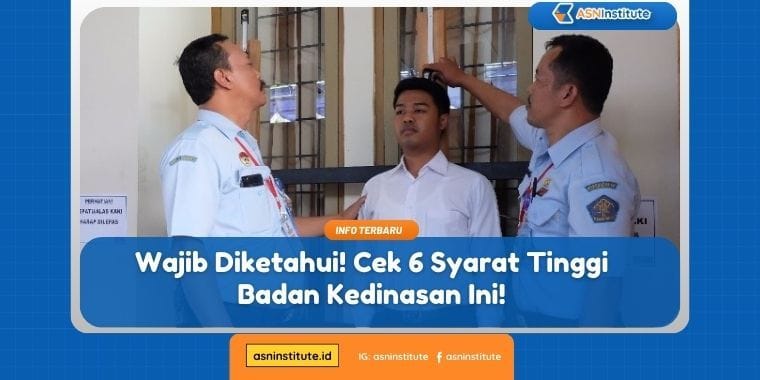syarat tinggi badan kedinasan