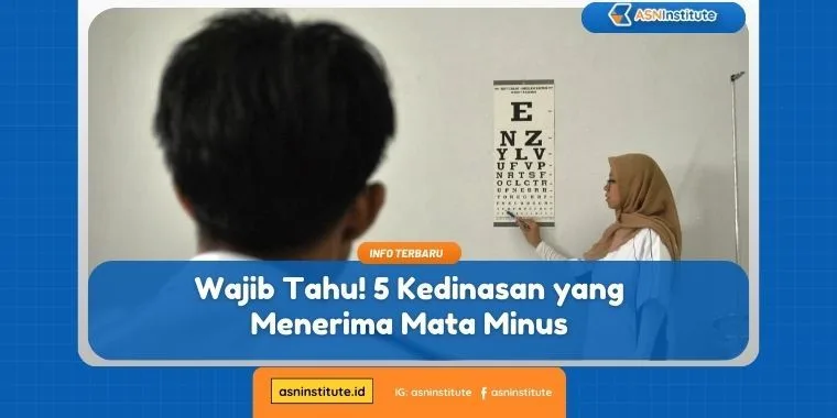5 Sekolah Kedinasan yang Menerima Mata Minus 1 kedinasan yang menerima mata minus