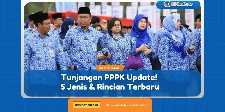 Tunjangan PPPK Update! 5 Jenis & Rincian Terbaru 1 tunjangan pppk