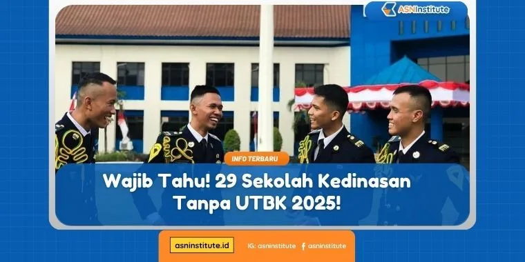 Wajib Tahu! 29 Sekolah Kedinasan Tanpa UTBK 2025! 1 sekolah kedinasan tanpa utbk