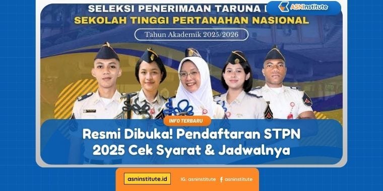 Resmi Dibuka! Pendaftaran STPN 2025 Cek Syarat & Jadwalnya 1 pendaftaran stpn