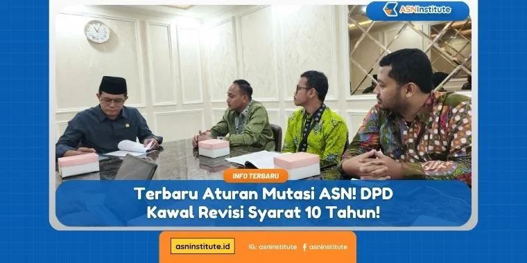 DPD Kawal Revisi Aturan Mutasi ASN Soal Syarat 10 Tahun 1 aturan mutasi asn