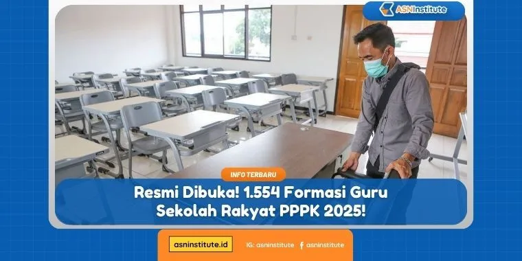 Update PPPK 2025: 1.554 Formasi Guru Sekolah Rakyat Mulai Dibuka 1 guru sekolah rakyat