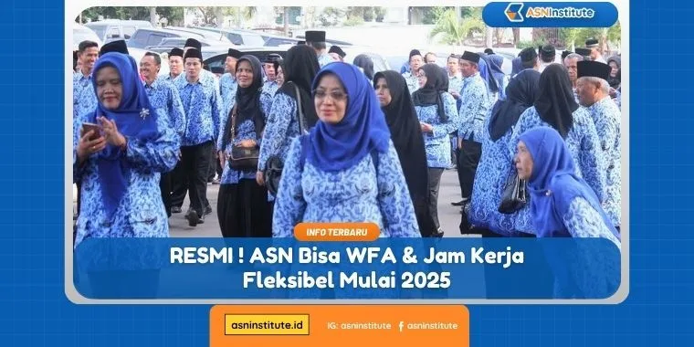 Kabar Baik ASN Bisa WFA & Jam Kerja Fleksibel Berlaku Mulai 2025 1 asn bisa wfa