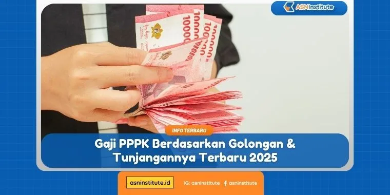 Daftar Gaji PPPK ​​2025 Per Golongan: Simak Rincian Tunjangan Terbarunya 15 gaji pppk