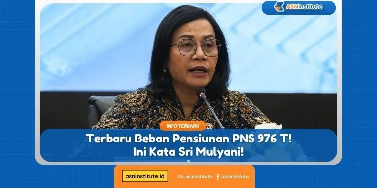 Terbaru Beban Pensiunan PNS 976 T! Ini Kata Sri Mulyani! 1 pensiunan pns
