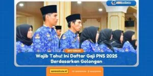Info CPNS, PPPK, Sekolah Kedinasan 2 daftar gaji pns