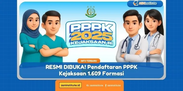 RESMI DIBUKA! Pendaftaran PPPK Kejaksaan 1.609 Formasi 3 pppk kejaksaan