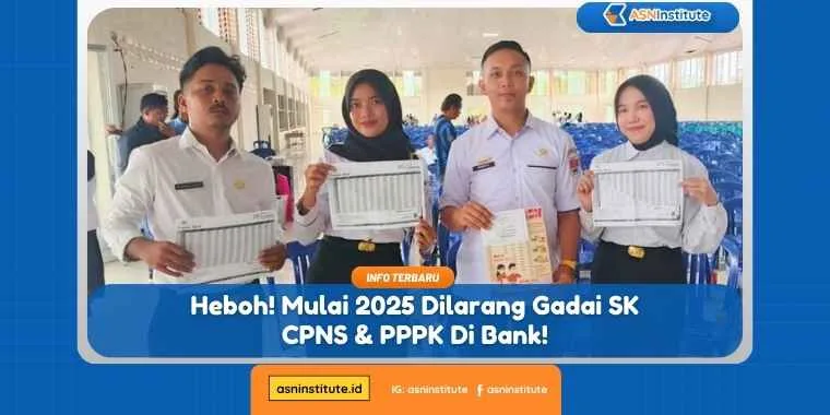 Aturan Baru: Dilarang Gadai SK CPNS & PPPK Mulai 2025 1 gadai sk cpns