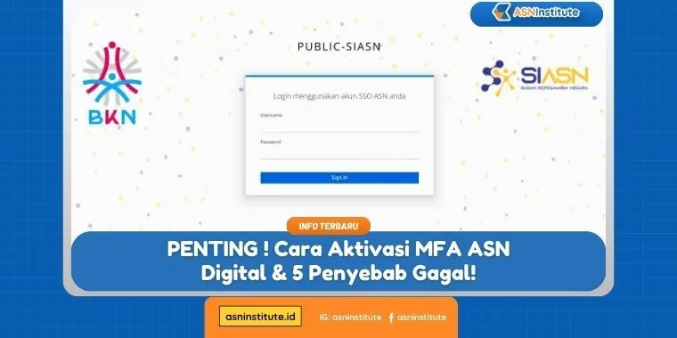 5 Penyebab Gagal Aktivasi MFA ASN Digital! 1 mfa asn digital