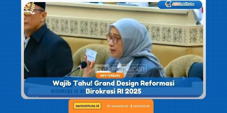 Wajib Tahu! Grand Design Reformasi Birokrasi RI 2025 1 reformasi birokrasi