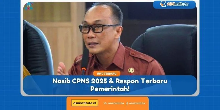 Nasib CPNS 2025 & Respon Terbaru Pemerintah! 1 nasib cpns 2025