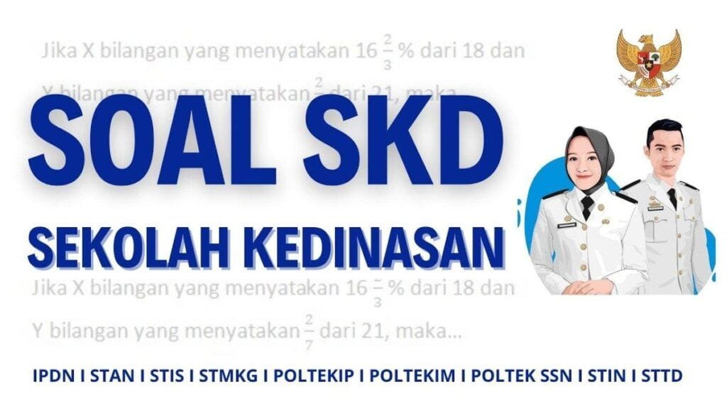 Kisi Kisi Sekolah Kedinasan Terbaru 2025! Pelajari Disini! 1 kisi kisi sekolah kedinasan