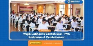 Info CPNS, PPPK, Sekolah Kedinasan 2 soal twk kedinasan