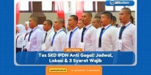 Info CPNS, PPPK, Sekolah Kedinasan 2 tes skd ipdn