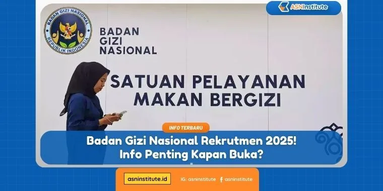 Informasi Penting Kapan Jadwal Badan Gizi Nasional Rekrutmen 2025 ? 7 badan gizi nasional rekrutmen