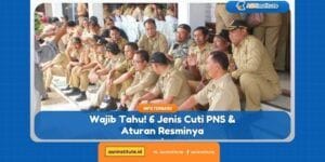 Info CPNS, PPPK, Sekolah Kedinasan 5 cuti pns