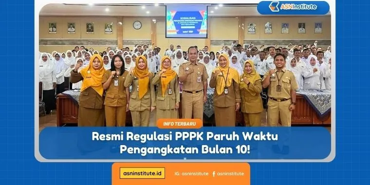 Resmi Regulasi PPPK Paruh Waktu Pengangkatan Bulan 10! 5 regulasi pppk