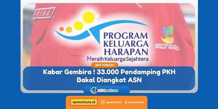 Kabar Gembira ! 33.000 Pendamping PKH Bakal Diangkat ASN 9 pendamping pkh