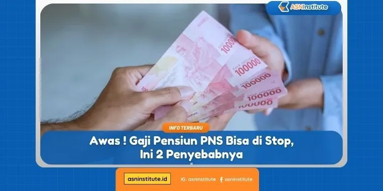 Awas ! Gaji Pensiun PNS Bisa di Stop, Ini 2 Penyebabnya 1 gaji pensiun pns