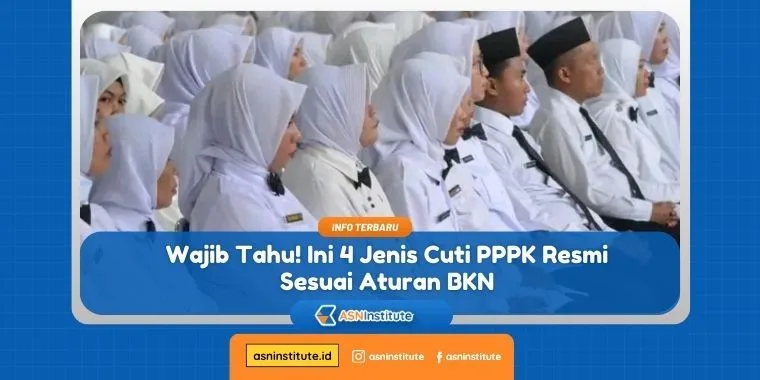 Pahami Aturannya, Inilah 4 Jenis Cuti PPPK yang Sah Menurut BKN 13 cuti pppk