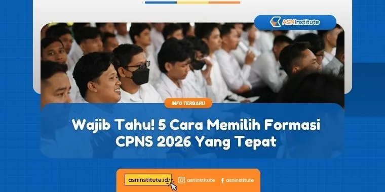 5 Cara Memilih Formasi CPNS 2026 yang Tepat dan Strategis 4 cara memilih formasi cpns