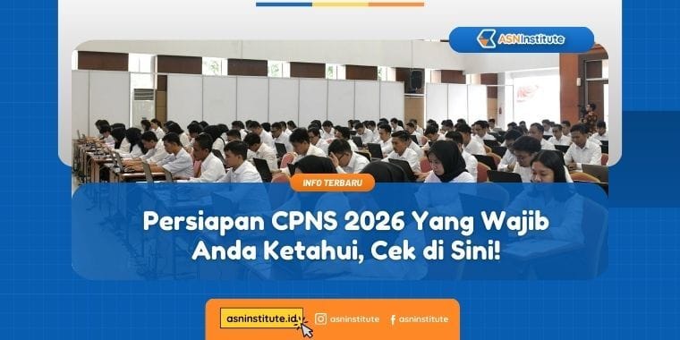 Persiapan CPNS 2026 Yang Wajib Anda Ketahui, Cek di Sini! 10 persiapan cpns