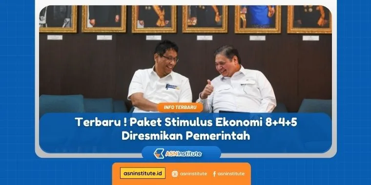 Resmi! Pemerintah Sahkan Paket Stimulus Ekonomi Skema 8+4+5 1 paket stimulus ekonomi
