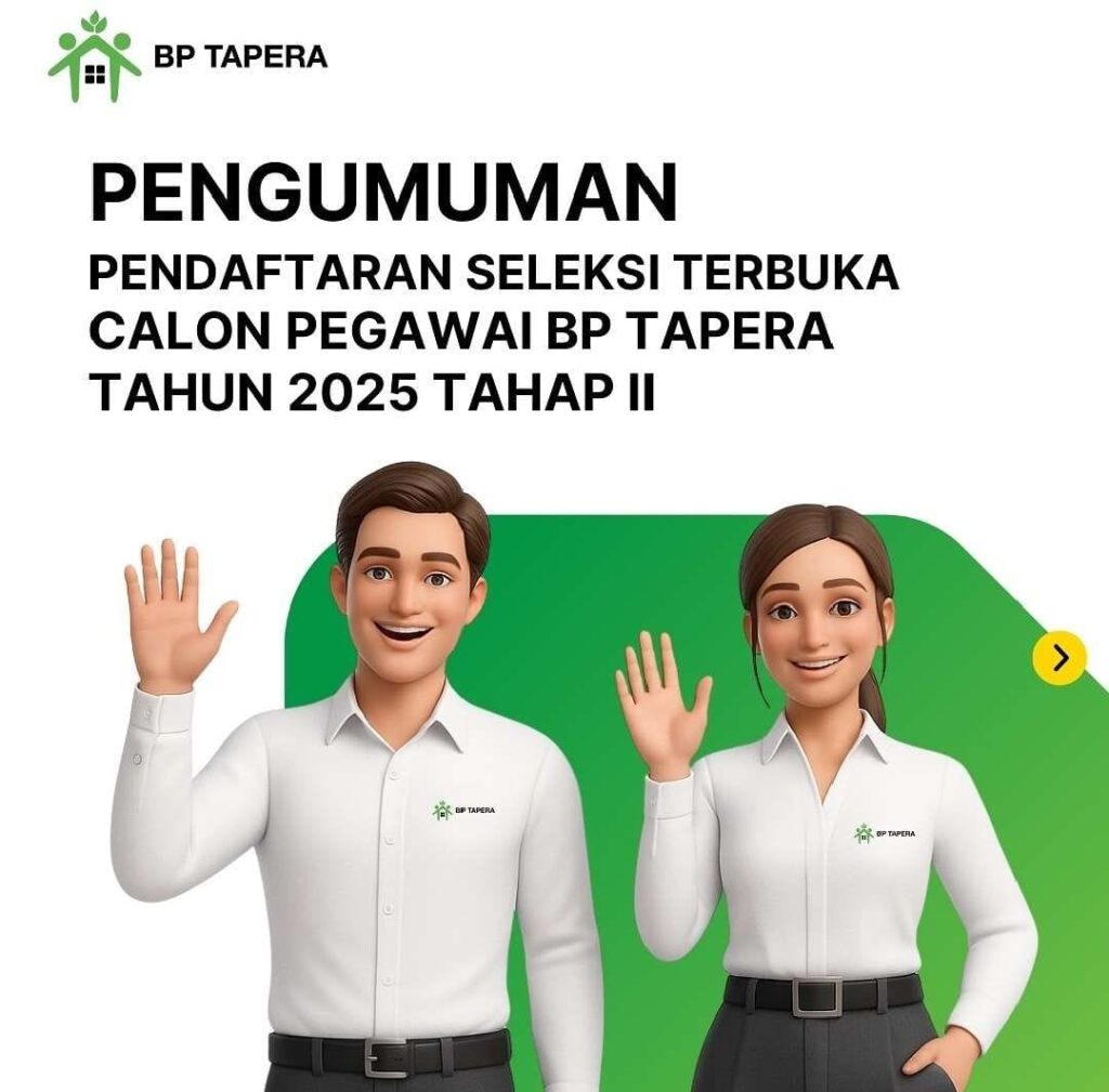 Info Resmi ! Lowongan kerja BP Tapera 2025 Buka 19 Formasi 2 bp tapera 2025