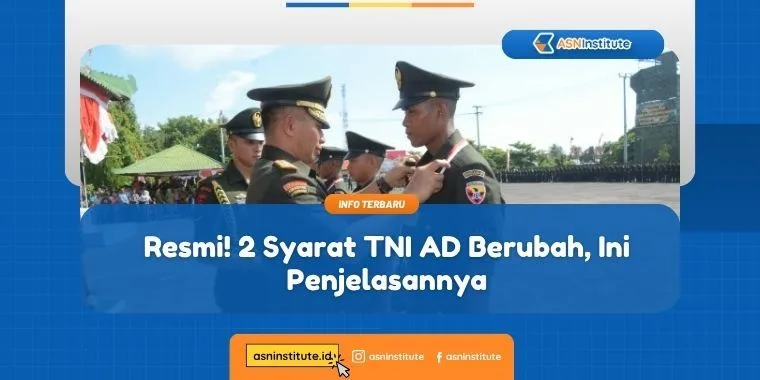 Resmi! 2 Syarat TNI AD Berubah, Ini Penjelasannya 3 syarat tni ad