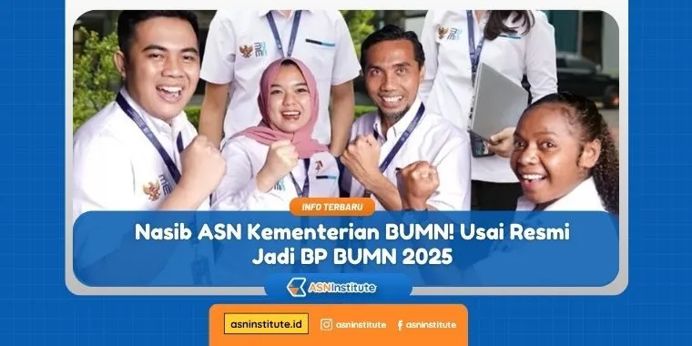Nasib ASN Kementerian BUMN! Usai Resmi Jadi BP BUMN 2025 1 kementerian bumn
