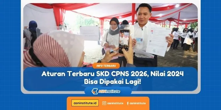 Aturan Terbaru SKD CPNS 2026, Nilai 2024 Bisa Dipakai? 19 skd cpns