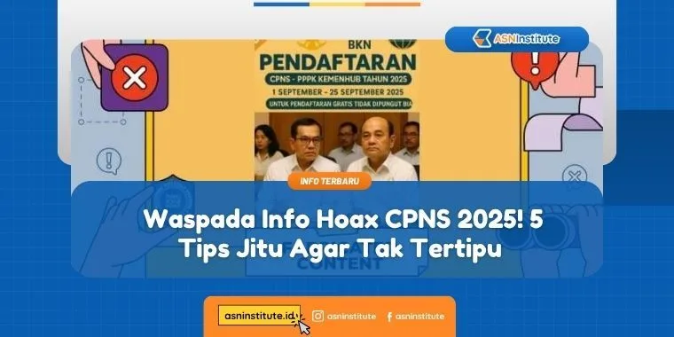 Waspada Info Hoax CPNS 2025! 5 Tips Jitu Agar Tak Tertipu 3 hoax cpns