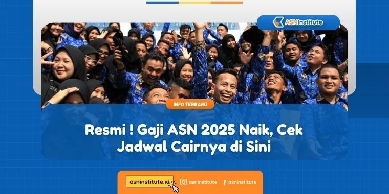 Update Terbaru: Gaji ASN 2025 Naik Telah Diresmikan, Cek Jadwal Cairnya! 1 gaji asn 2025 naik