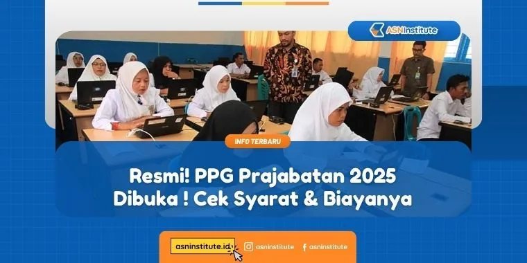 Resmi! PPG Prajabatan 2025 Dibuka ! Cek Syarat & Biayanya 1 pg prajabatan 2025