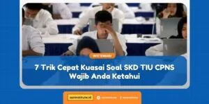 Info CPNS, PPPK, Sekolah Kedinasan 10 soal skd tiu cpns