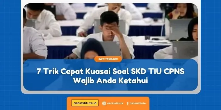 7 Trik Cepat Kuasai Soal SKD TIU CPNS Wajib Anda Ketahui 9 soal skd tiu cpns