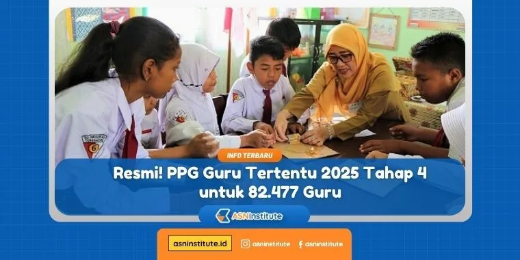 Resmi! PPG Guru Tertentu 2025 Tahap 4 untuk 82.477 Guru 1 ppg guru tertentu