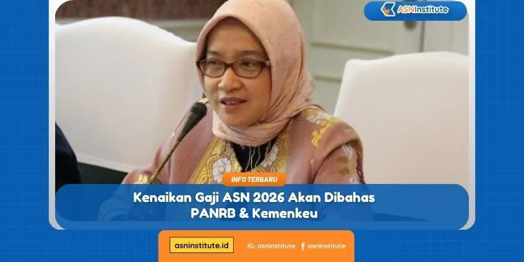 Update! PANRB dan Kemenkeu Jadwalkan Pembahasan Kenaikan Gaji ASN 2026 1 kenaikan gaji asn 2026