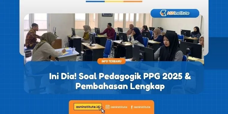 Ini Dia! Soal Pedagogik PPG 2025 dan Pembahasan Lengkap 1 soal pedagogik ppg