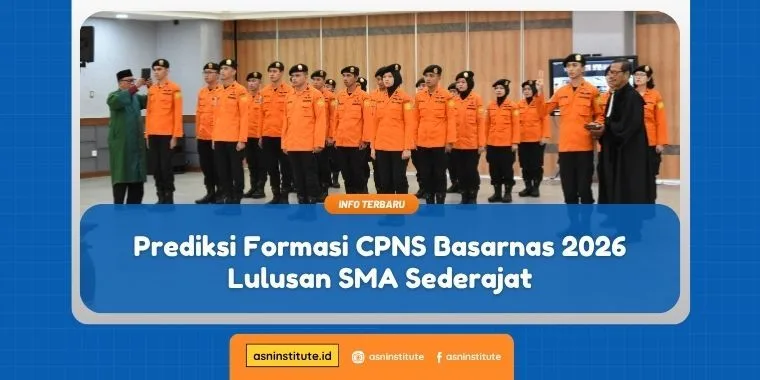Prediksi Formasi CPNS Basarnas 2026 Lulusan SMA Sederajat 3 formasi cpns basarnas
