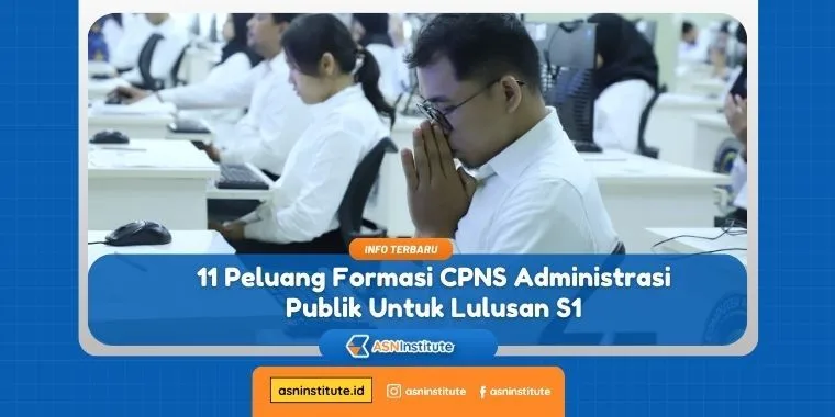 Peluang Formasi CPNS Administrasi Publik untuk Lulusan S1 10 formasi cpns administrasi publik