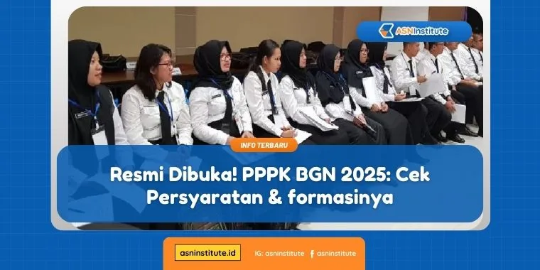 Resmi Dibuka! PPPK BGN 2025: Cek Persyaratan & formasinya 1 pppk bgn 2025