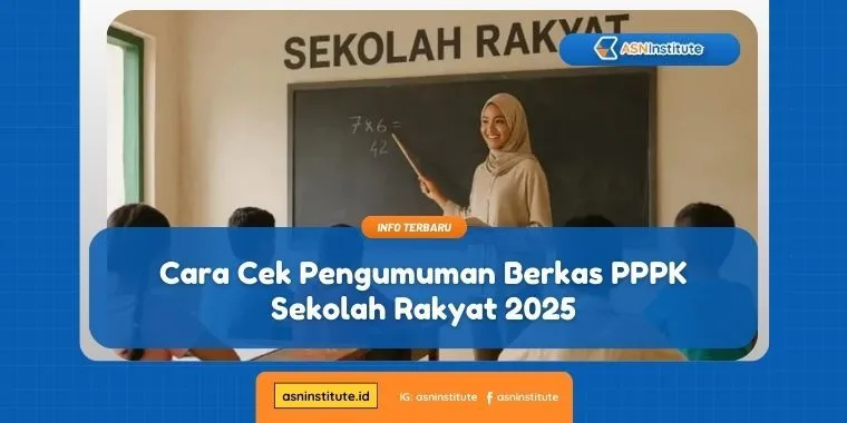 Panduan Cek Pengumuman Berkas PPPK Sekolah Rakyat 2025 8 pengumuman berkas pppk sekolah rakyat