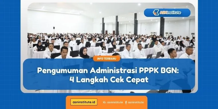 Cara Cek Pengumuman Administrasi PPPK BGN Tahap 2 6 pengumuman administrasi pppk bgn