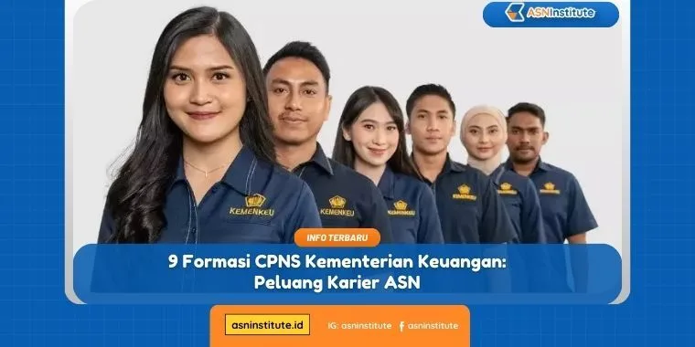 Formasi CPNS Kementerian Keuangan: Jadi Favorit Pelamar 4 formasi cpns kementerian keuangan