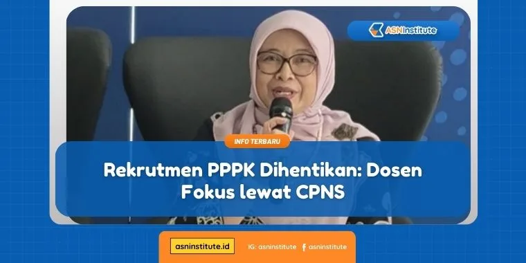 Rekrutmen PPPK Dihentikan: Dosen Kini Mengarah ke CPNS 3 ekrutmen pppk dihentikan