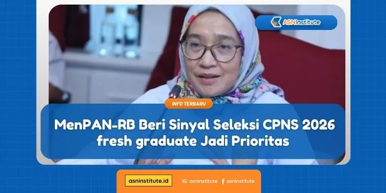 MenPAN-RB Beri Sinyal Seleksi CPNS 2026 fresh graduate Jadi Prioritas 5 cpns 2026 fresh graduate