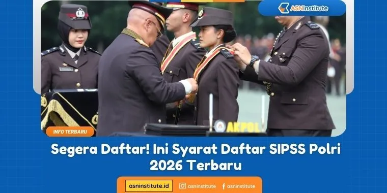 Syarat Daftar SIPSS 2026: Rekrutmen Perwira Polri Jalur Sarjana 1 syarat daftar sipss
