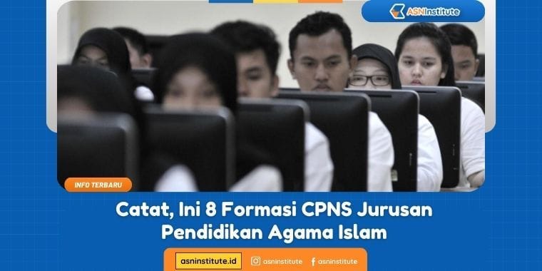 8 Formasi CPNS Jurusan Pendidikan Agama Islam 1 formasi cpns jurusan pendidikan agama islam